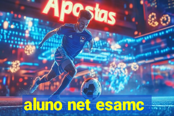 aluno net esamc